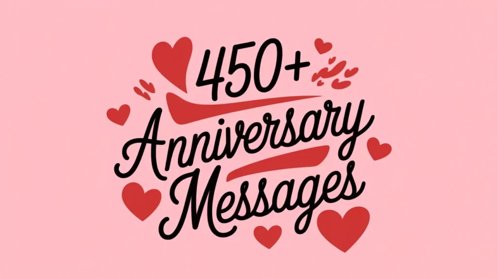 450+ Anniversary Messages