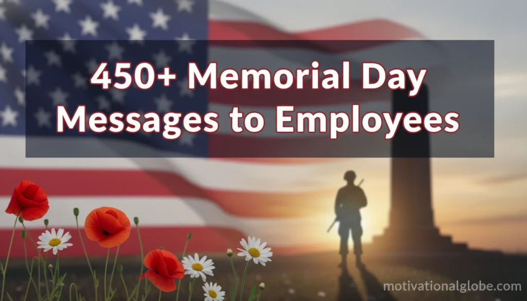 450+ Memorial Day Messages to Employees