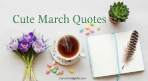 Cute March Quotes