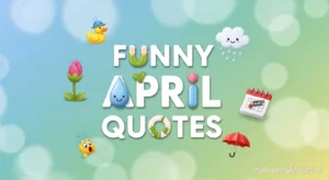 Funny April Quotes