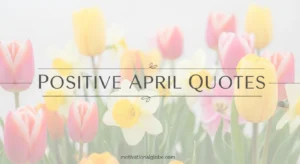 Positive April Quotes