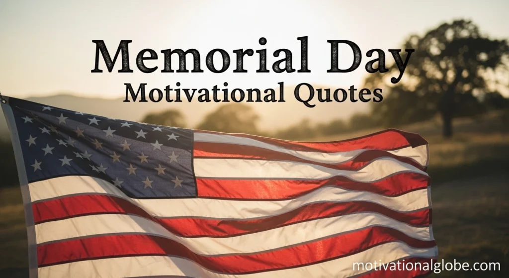 Memorial Day Motivational Quotes