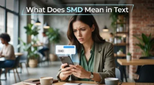 What Does SMD Mean in Text